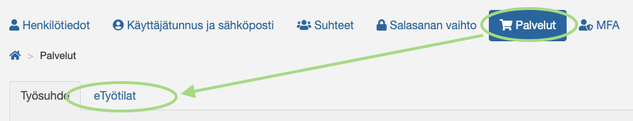 Etyötilan asetuksiin Etyötilan asetuksiin