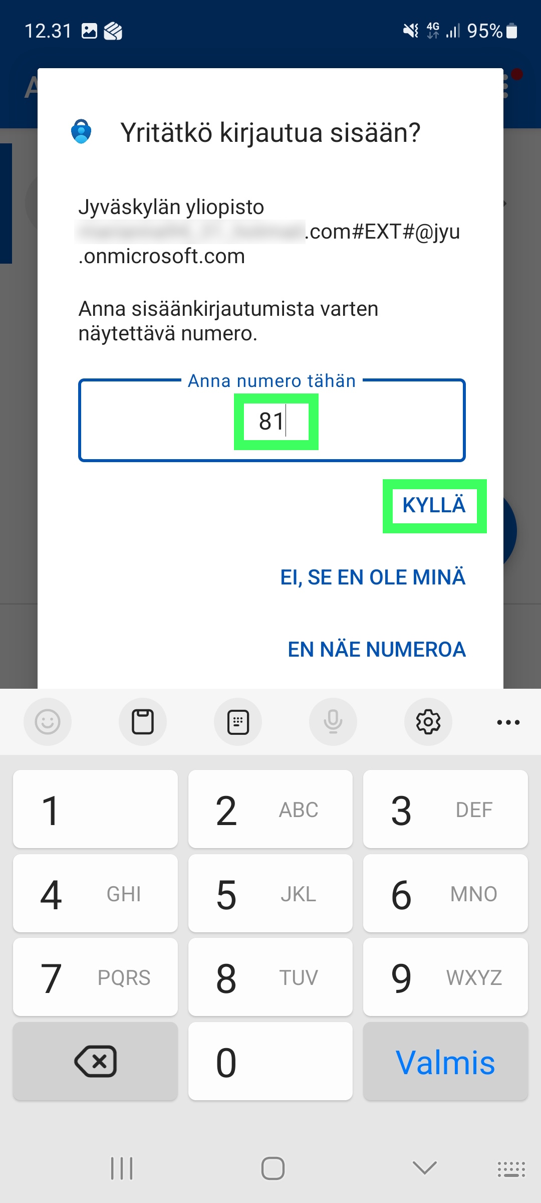 MS Authenticator sovellus. Syötä tietokoneen ruudulla näkyvät numerot tyhjään kenttään ja klikkaa "Kyllä".